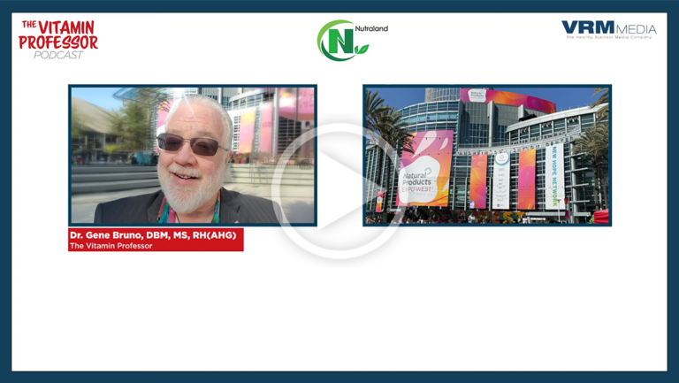 The Vitamin Professor Podcast’s Lesson 26: What’s Hot and Trending at EXPO West