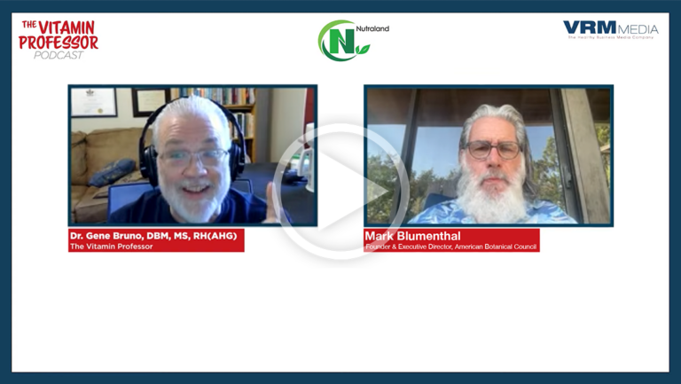 The Vitamin Professor Podcast’s Lesson 32: Interview with Industry Legend Mark Blumenthal